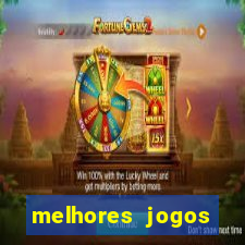 melhores jogos estrela bet